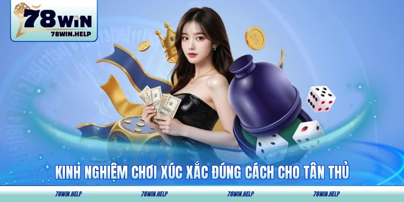 Kinh nghiệm chơi xúc xắc đúng cách cho tân thủ