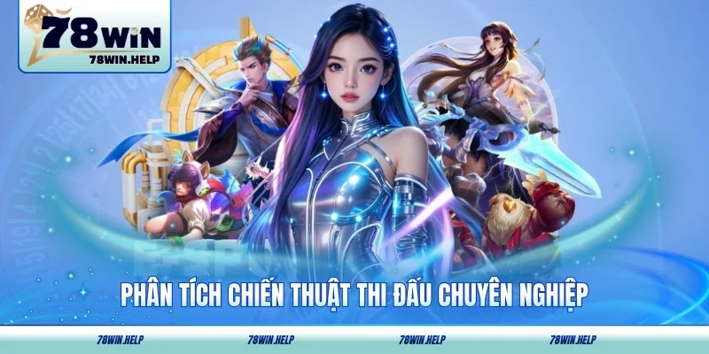 Phân tích chiến thuật thi đấu chuyên nghiệp mà LCK áp dụng triệt để