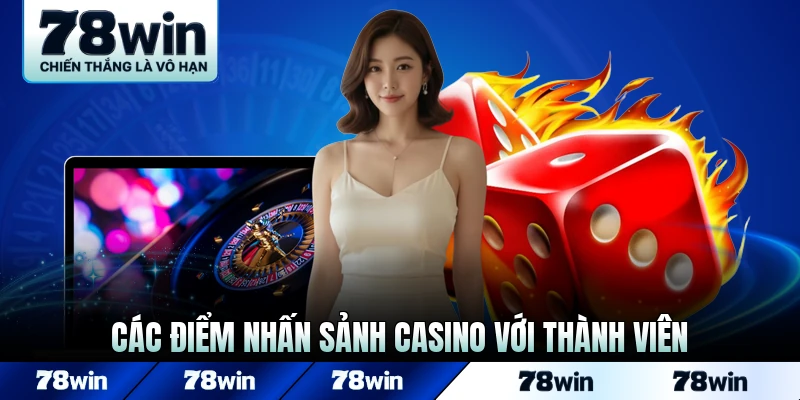 Các điểm nhấn sảnh casino với thành viên